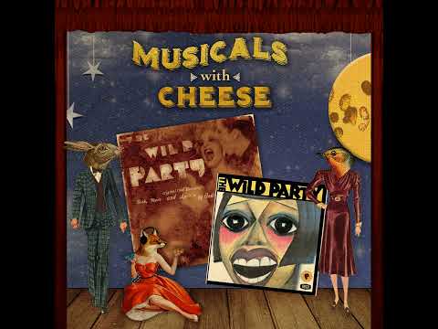 #126 The Wild Party (Lippa & LaChiusa)