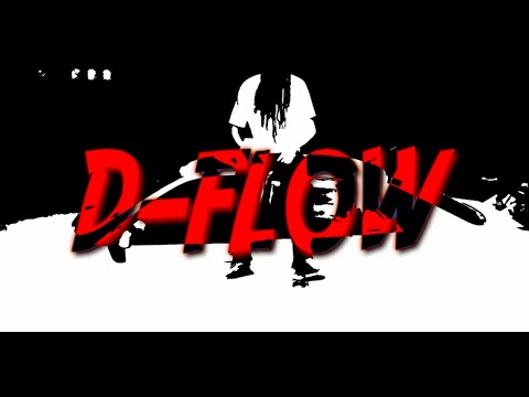 D-Flow-Kay x3 (Official Music Video)