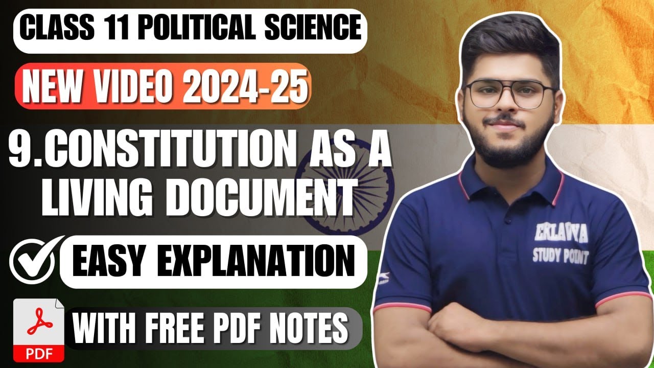 Constitution as a living document Class11 Political Science Chapter 9 Book 1 Easy summary Explan2025