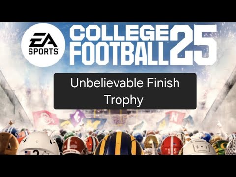 College Football 25: Unbelievable Finish Trophy
