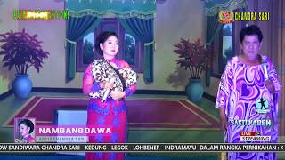 Download lagu LAGU KENANGAN NAMBANG DAWA SANDIWARA CHANDRA SARI mp3