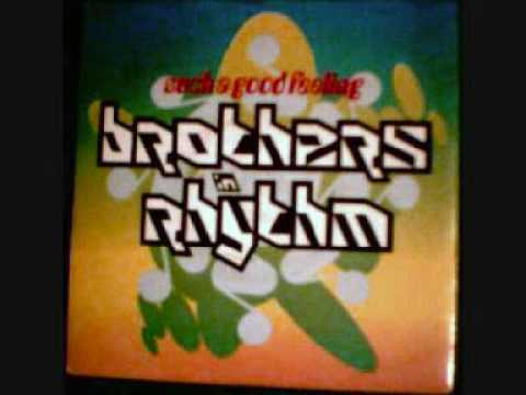 BROTHERS IN RHYTHM  -  SUCH A GOOD FEELING (RADIO EDIT)