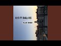 Blue Skies (feat. Shea Ife)