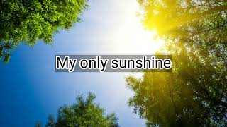 You Are My Sunshine - Jasmine Thompson - Lirik - Lyrics
