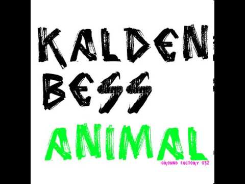 Kalden Bess - Animal (Original Mix) [Ground Factory Records]