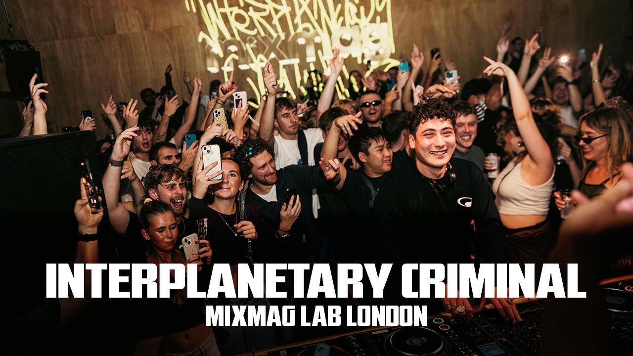 Interplanetary Criminal - Mixmag Lab London 2025