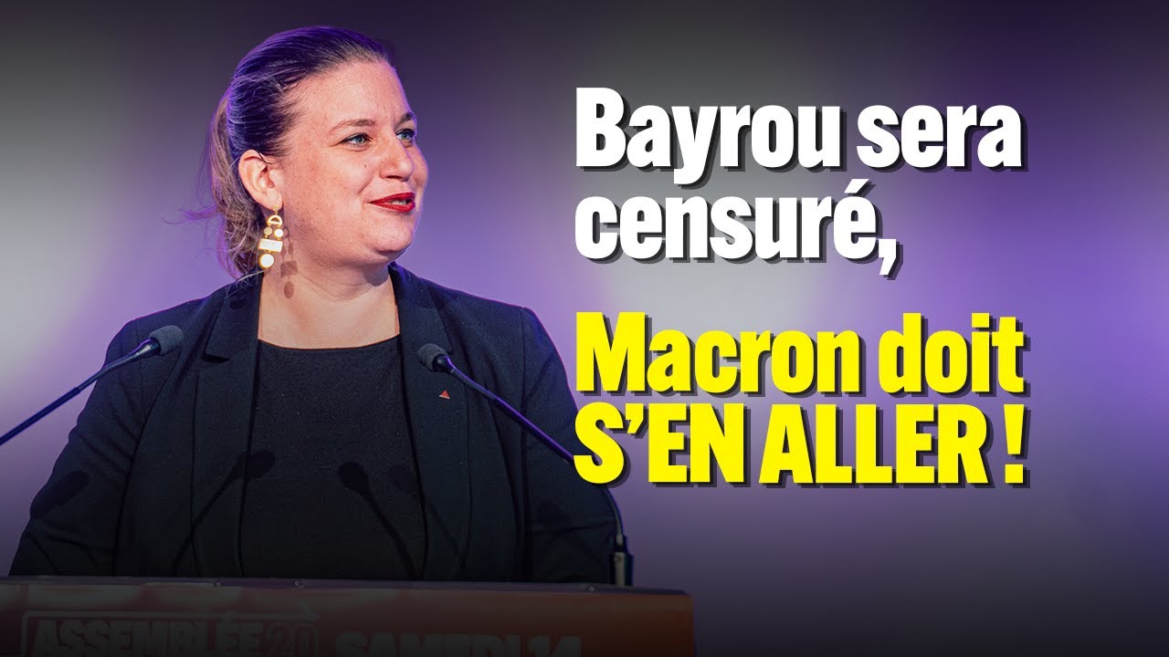 Bayrou sera censuré, Macron doit s’en aller !