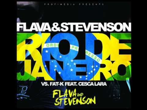 Flava & Stevenson vs. Fat-K feat. Cesca Lara - Rio de Janeiro (PREVIEW)