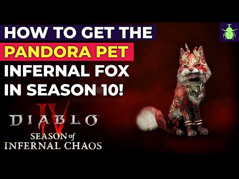 How to Get the Pandora Pet (Infernal Fox) in Diablo 4 Season 10!