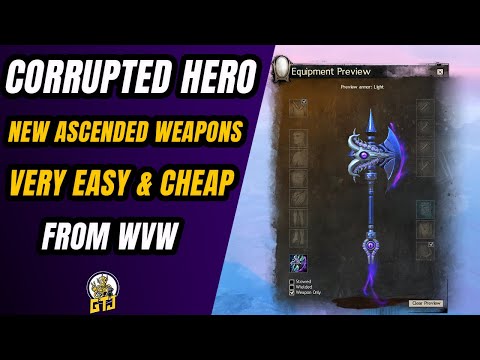 Very Easy GW2 Ascended Weapons From WvW | The New Corrupted Hero Weapons