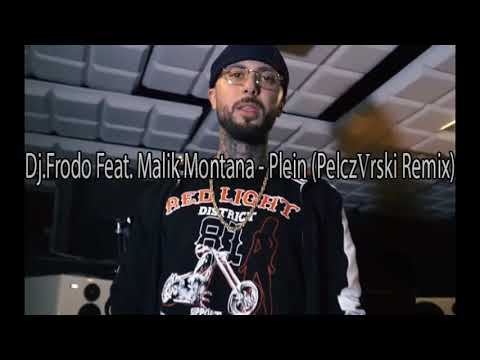 Dj.Frodo feat. Malik Montana - Plein (PelczⱯrski Remix)