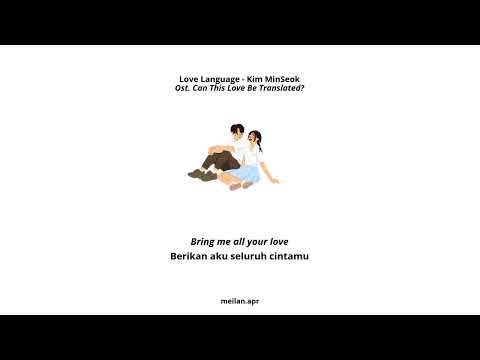 Love Language, Kim MinSeok. Ost. Can This Love Be Translated? (HAN-ROM-INA)