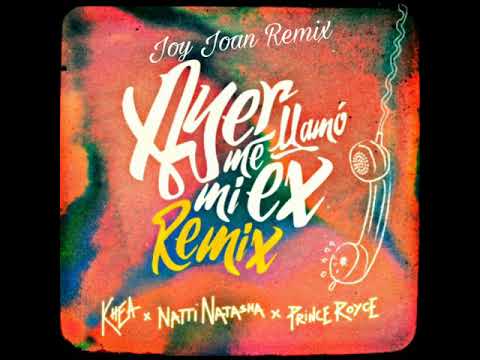 KHEA, Natti Natasha, Prince Royce - Ayer Me Llamó Mi Ex (Joy Joan Remix Bachata)