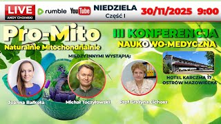 KONFERENCJA Pro-Mito Naturalnie Mitochondrialnie | DZIEŃ 2  Część I