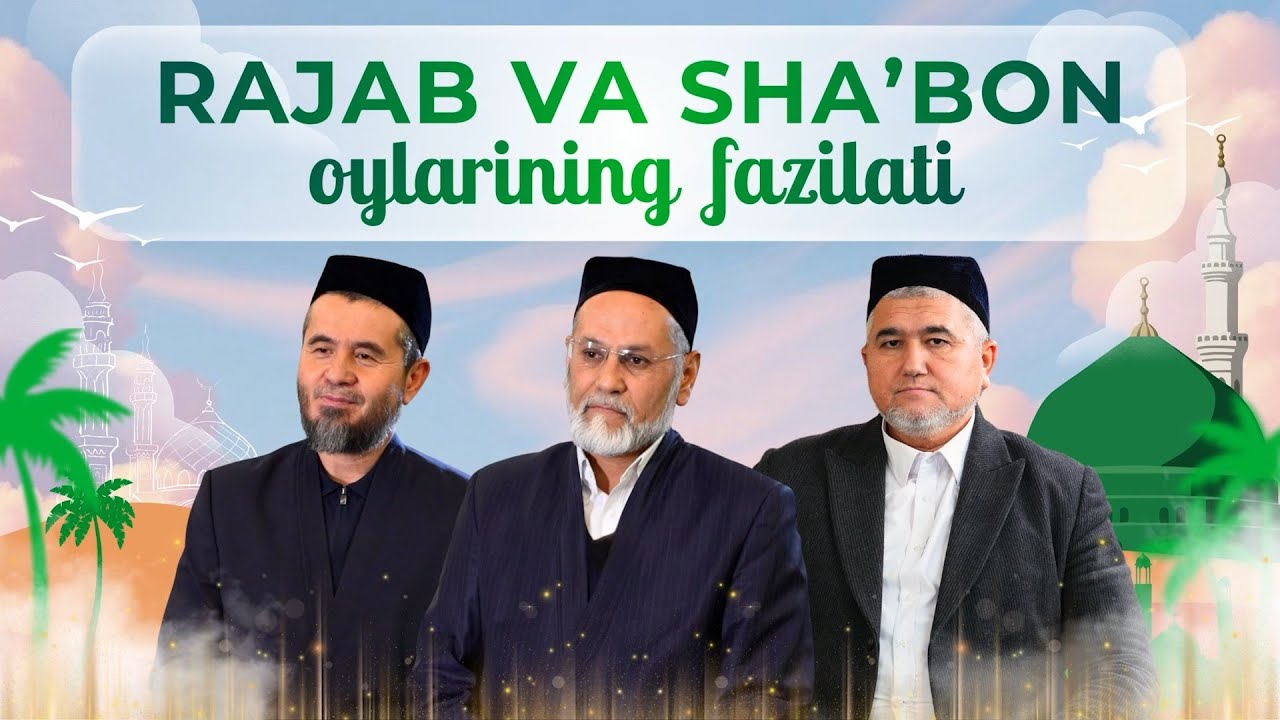 🕌 RAJAB VA SHA’BON – BARAKA OYI  #rajab #shabon