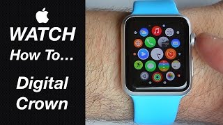 Apple Watch Guide - How To Use the Digital Crown