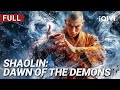 Shaolin Dawn Of The Demons Fantasy Action Drama Chinese Movie 2025 IQIYI Movie English