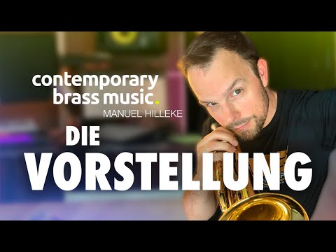 Vorstellung - Contemporary Brass Music mit Manuel Hilleke