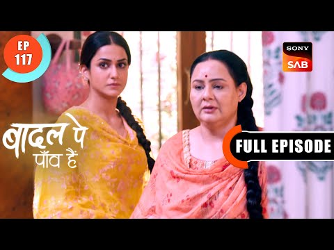 Bagga's Demand | Badall Pe Paon Hai | Ep 117 | Full Episode | 24 Oct 2024