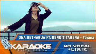 Download lagu (Karaoke Version) TOJANA (sa mau koi - ko mau dia) Ona Hetharua Ft. Reno Titahena - no vocal mp3