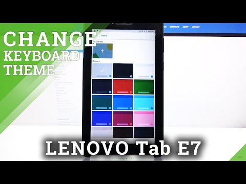 How to Change Keyboard Theme in Lenovo Tab E7 - Apply Colorful Keyboard Background