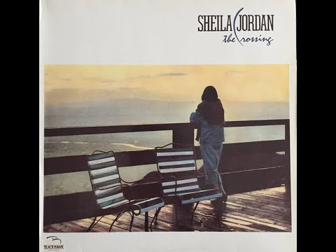 download lagu mp3 mp4 Sheila Jordan The Crossing, download lagu Sheila Jordan The Crossing gratis, unduh video klip Sheila Jordan The Crossing