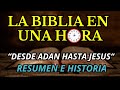 La Biblia Completa En UNA Hora Resumen E Historia