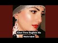 Khat Tera English Ma