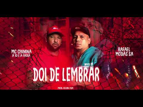 Mc Chinina e rafa modas sa - dói de lembrar (prod Kelvin zica )