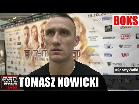Tomasz Nowicki: Przygotowałem sie bardzo dobrze