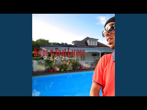 Plis ki zanmi (feat. Larose, Silverman)