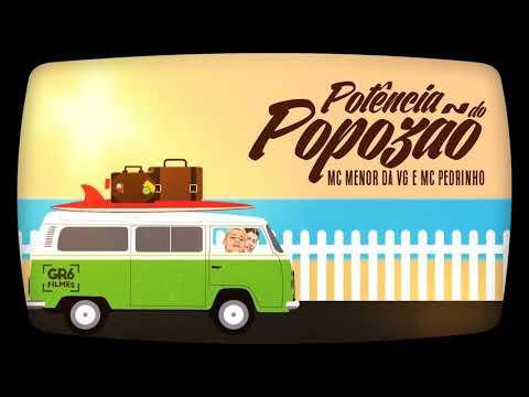 MC Menor da VG e MC Pedrinho - Potencia do Popozão (Lyric Video) Perera DJ