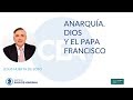 Jesús Huerta De Soto Anarquía Dios Y El Papa Francisco