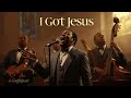 “I Got Jesus” – Original Soulful Gospel | Powerful Church Praise Song | Old School Worship Vibe