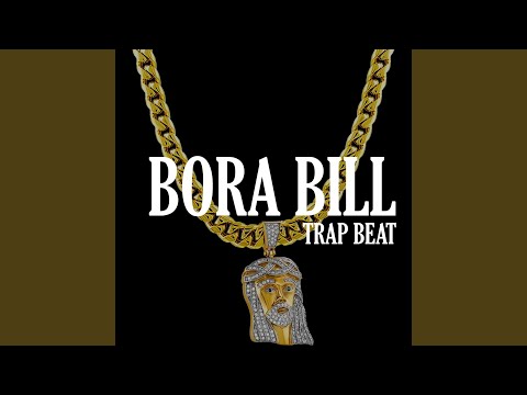 Bora Bill Trap Beat