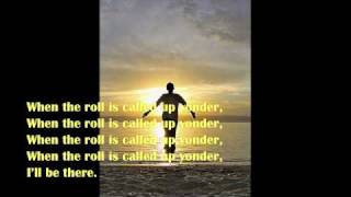 When The Roll is Called Up Yonder