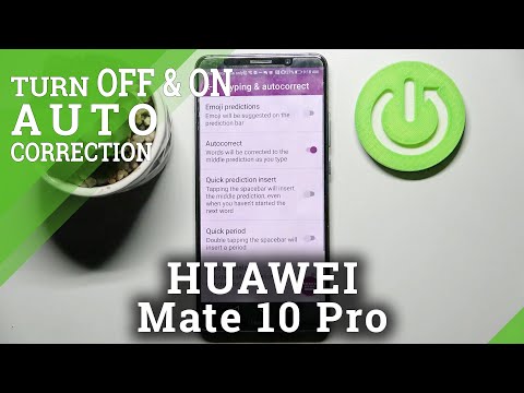 How to Enable Auto-Correction in Huawei Mate 10 Pro - Switch Off Predictive Text