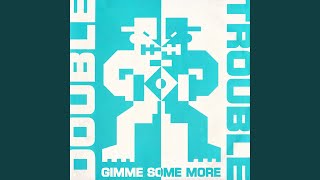 Gimme Some More (Club Mix)