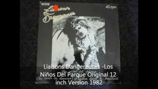 Liaisons Dangereuses - Los Niños Del Parque Original 12 inch Version 1982