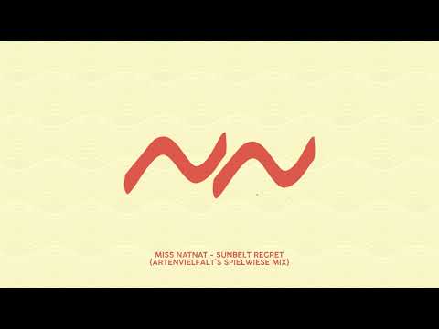 Miss NatNat - Sunbelt Regret (Artenvielfalt´s Spielwiese Mix)