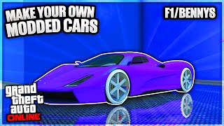 HOW TO MAKE YOUR OWN MODDED CAR F1/BENNY IN GTA 5 ONLINE - TUTORIAL 1.59! (ALL CONSOLES)