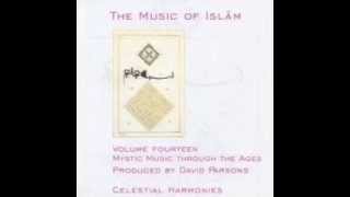 Mystic Music Through the Ages - Velillahil mesriku vel magrib feeynema tuvellu fesemme Vechullah