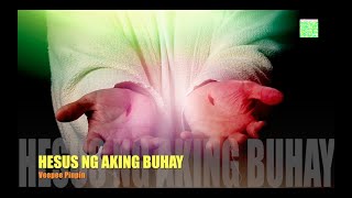 HESUS NG AKING BUHAY - Veepee Pinpin [HD]