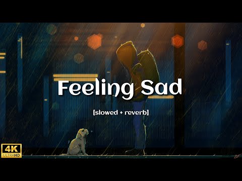 Feeling sad lofi | slowed+reverb | Arijit singh lofi song | Sad song lofi 2023 | Night Song 2023😔😔😔