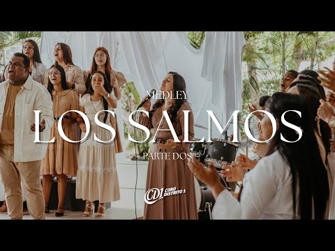 MEDLEY LOS SALMOS (Parte dos) | Coro Distrito Uno IPUC