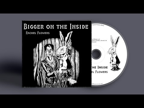 Bigger on the Inside - Rachel Flowers