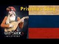 The Witcher 3 - Priscilla's Song [Russian LANGUAGE ...