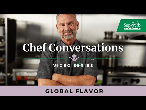 Global Flavor | Chef Conversations - SupHerb Farms