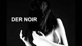 DER NOIR - Another Day feat. Mushy & Newclear Waves