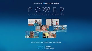 Sanitas "Power: la fuerza de un sueño" trailer anuncio